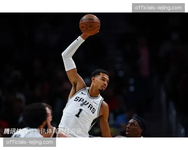 马刺成西部唯一威胁 文班亚马米奇体系进化显著